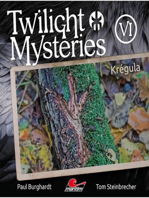 cover image of Twilight Mysteries, Die neuen Folgen, Folge 6
